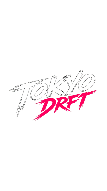 TOKYO DRFT